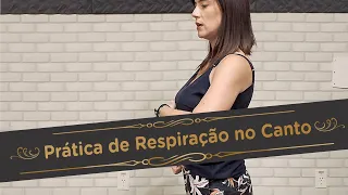 Prática de Respiração no Canto | Pra Cantar