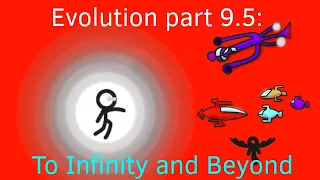 Evolution part 9.5 - To Infinity and Beyond