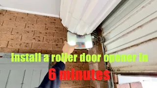 How to install a roller door opener in 6 minutes. EASY