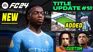 EA SPORTS FC 24 NEWS | NEW CONFIRMED Title Update #10, Real Faces & Licenses ✅