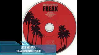 Lexy & K-Paul ‎– Freak (Original) [2000]