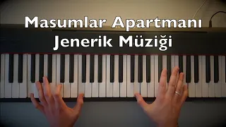 Masumlar Apartmanı - Jenerik Müziği Piano Tutorial (Dizi Müziği)