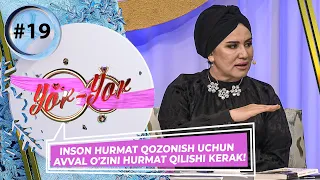 Yor-yor 19-son Inson hurmat qozonish uchun avval o'zini hurmat qilishi kerak! (10.02.2023)