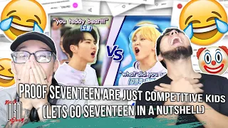 proof seventeen are just competitive kids (lets go seventeen in a nutshell) | NSD REACTION