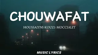 kouz1–housainy–Mocchi chouwafat (lyrics)