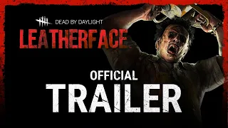 Dead by Daylight | Leatherface™ | Official Trailer