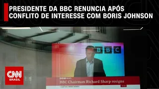 Presidente da BBC renuncia por conflito de interesses com Boris Johnson | CNN NOVO DIA