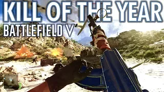 Battlefield V - KILL OF THE YEAR - FINAL!!