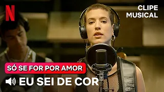 Eu Sei De Cor - Marília Mendonça | Versão Só Se For Por Amor | Netflix Brasil