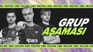 EMEA Masters 2024 Bahar | Grup Aşaması | 1. Gün Karşılaşmaları