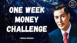 Assume The Amount Of Money You Want To Get In 1 Week | Neville Goddard