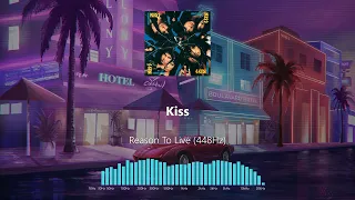 Kiss - Reason To Live (448Hz)