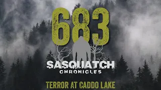 SC EP:683 Terror At Caddo Lake