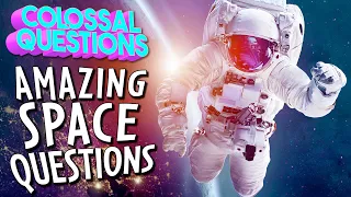What if the Sun Exploded + More OUT OF THIS WORLD Questions! | COLOSSAL QUESTIONS