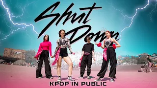 [K-POP IN PUBLIC] BLACKPINK                     (블랙핑크) _ Shut Down | by NSD crew