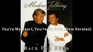 Modern Talking -  You're My Heart, You're My Soul (New Version)