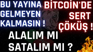 BİTCOİN'DE SERT ÇÖKÜŞ ! BU YAYINA GELMEYEN KALMASIN ! ALALIM MI SATALIM MI ? #btc #bitcoin #altcoin