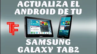 ✅Samsung Galaxy Tab2 [GT-P5110] | Cómo Flashear tu Tableta (Actualizar ROM)