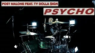 Post Malone Feat. Ty Dolla $ign - Psycho (Drum Cover)