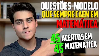 QUESTÕES que SEMPRE CAEM em MATEMÁTICA no Enem - ACERTE 40+ COM QUESTÕES-MODELO