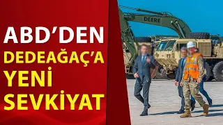 Önce savunma anlaşması, sonra sevkiyat! "ABD Dedeağaç'a dev sevkiyat hazırlığında..." | A Haber