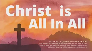 Christ is All In All (Live from Sing! '21) - Keith & Kristyn Getty (Lyrics)