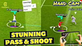 Stunning Pass & Shot | Advanced & Classic Control • HAND CAM Tutorial • eFootball Mobile