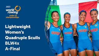 2023 World Rowing Under 23 Championships - Lightweight Women's Quadruple Sculls - A-Final