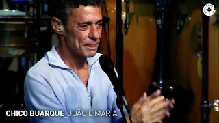 Chico Buarque - "João e Maria" (Ao Vivo) - Carioca ao Vivo