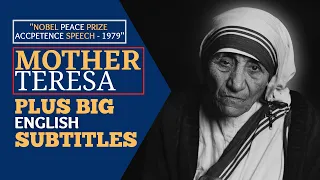 MOTHER TERESA : Nobel Peace prize acceptance speech -1979 | Big English Subtitles | SPEECHOPEDIA