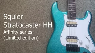 Squier Stratocaster HH Affinity series - A review