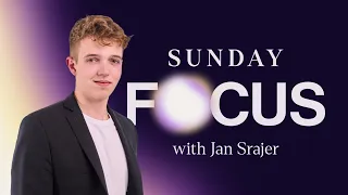 Sunday Focus with Jan Srajer | 11.02.2024