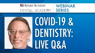 COVID-19 & Dentistry: Your Questions Answered (Part 3)