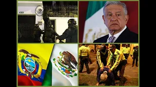 MEXICO vs ECUADOR EN EL CONFLICTO DIPLOMATICO INTERNACIONAL