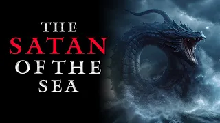 Unveiling the Leviathan: Decoding its Role in The Book of Job & Connection to Satan - Christian Lore