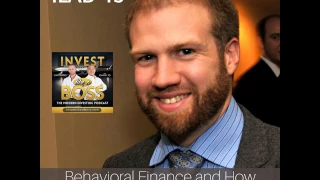 45: Behavioral Finance and How Betterment is Optimizing Around It