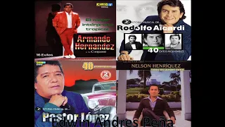 Armando Hernandez Rodolfo Aicardi Pastor Lopez Y Nelson Henriquez Coleccion De Grandes Exitos