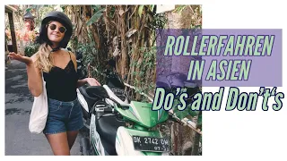 WIE GEFÄHRLICH IST ROLLERFAHREN IN ASIEN / Do's and Don't's