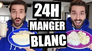 JE MANGE QUE LA NOURRITURE BLANCHE PENDANT 24H - FT HUBY   CARL IS COOKING