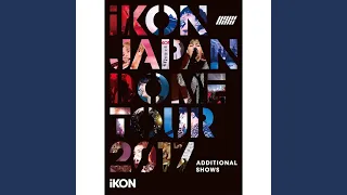 SINOSIJAK REMIX (iKON JAPAN DOME TOUR 2017 ADDITIONAL SHOWS)