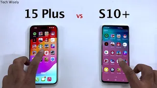 iPhone 15 Plus vs SAMSUNG S10 Plus - Speed Test