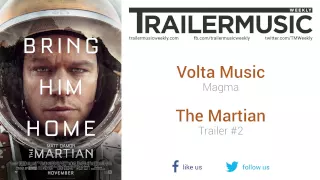 The Martian - Trailer #2 Music #1 (Volta Music - Magma)