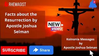 The Doctrine of Resurrection By Apostle Joshua Selman  ll Koinonia Message
