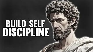 How To Build Self Discipline | Stoicism by Marcus Aurelius