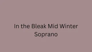 In the Bleak Mid Winter Soprano