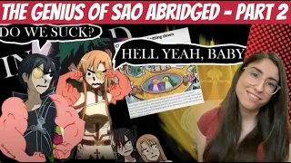 The Genius of Sword Art Online Abridged Part 2 | SAO Abridged Reaction