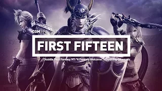 First 15: Dissidia Final Fantasy NT- "A Princely Welcome" + Opening Cinematic