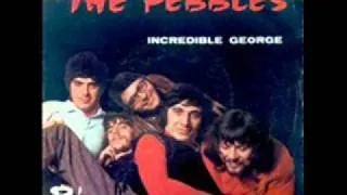 The Pebbles - Incredible George