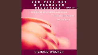 Siegfried : Dritter Aufzug - Ha ! Wie des Blutes Ströme sich zünden