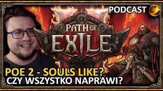 [Podcast] Czy PoE 2 będzie ZA TRUDNE? Souls Like i poziom trudności  ◼ Path of Exile 2